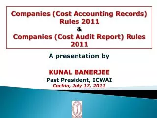 Companies (Cost Accounting Records) Rules 2011 &amp; Companies (Cost Audit Report) Rules 2011