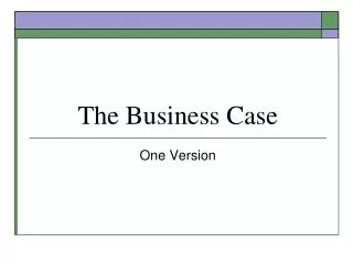 The Business Case
