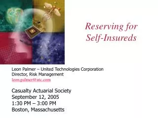 Reserving for Self-Insureds