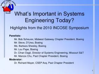 What’s Important in Systems Engineering Today? Highlights from the 2010 INCOSE Symposium
