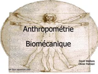 Anthropométrie Biomécanique