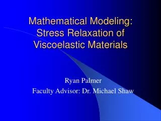 Mathematical Modeling: Stress Relaxation of Viscoelastic Materials