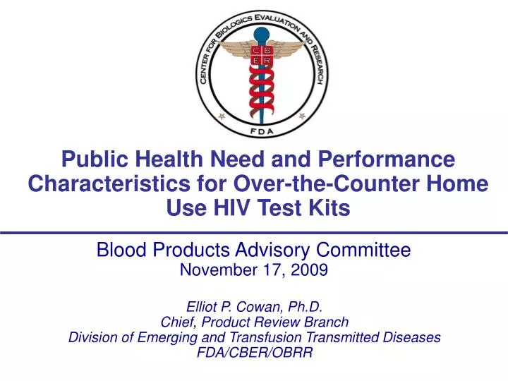 public health need and performance characteristics for over the counter home use hiv test kits
