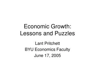 Economic Growth: Lessons and Puzzles