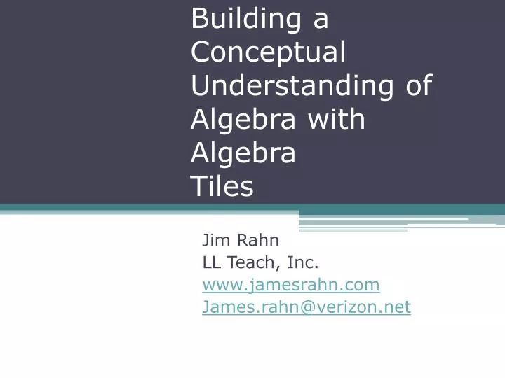 building a conceptual understanding of algebra with algebra tiles