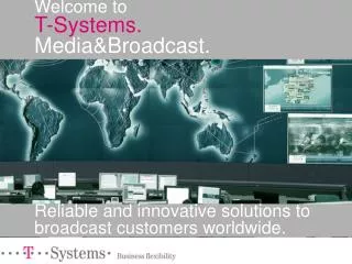 Welcome to T-Systems. Media&amp;Broadcast.