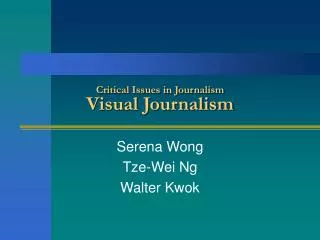 Critical Issues in Journalism Visual Journalism