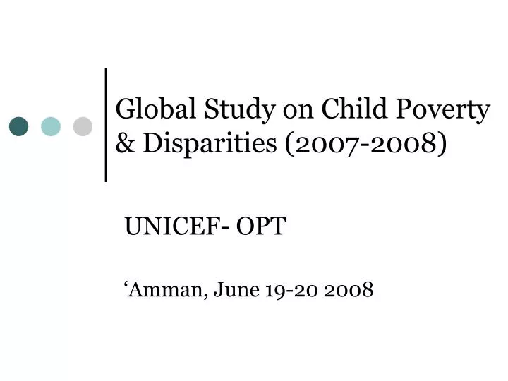 global study on child poverty disparities 2007 2008