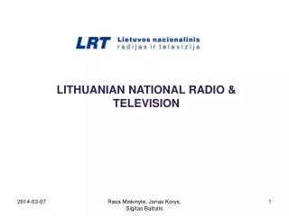 LITHUANIAN NATIONAL RADIO &amp; TELEVISION