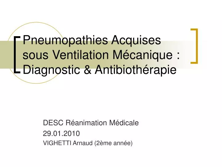 pneumopathies acquises sous ventilation m canique diagnostic antibioth rapie