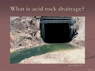 What is acid rock drainage?