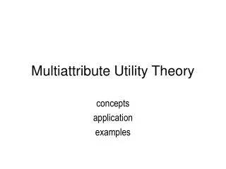 Multiattribute Utility Theory