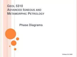 Geol 5310 Advanced Igneous and Metamorphic Petrology