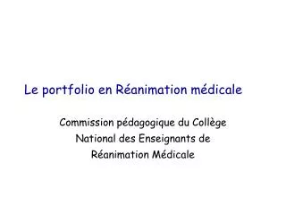 Le portfolio en Réanimation médicale