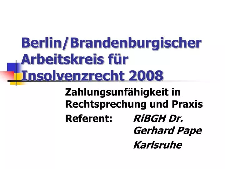 berlin brandenburgischer arbeitskreis f r insolvenzrecht 2008