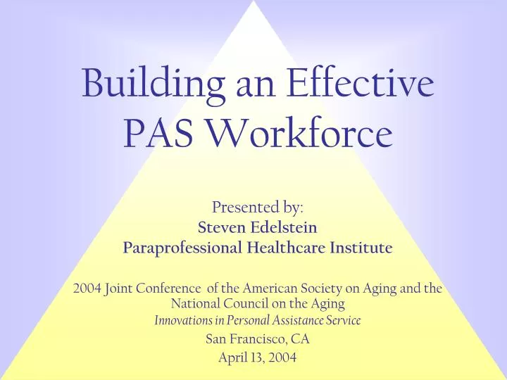 building an effective pas workforce