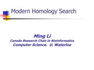 Modern Homology Search