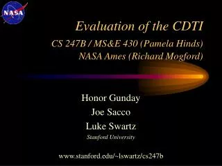 Evaluation of the CDTI CS 247B / MS&amp;E 430 (Pamela Hinds) NASA Ames (Richard Mogford)