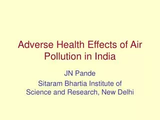 Adverse Health Effects of Air Pollution in India