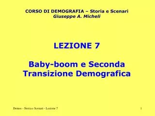 LEZIONE 7 Baby-boom e Seconda Transizione Demografica