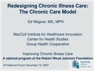 Redesigning Chronic Illness Care: The Chronic Care Model