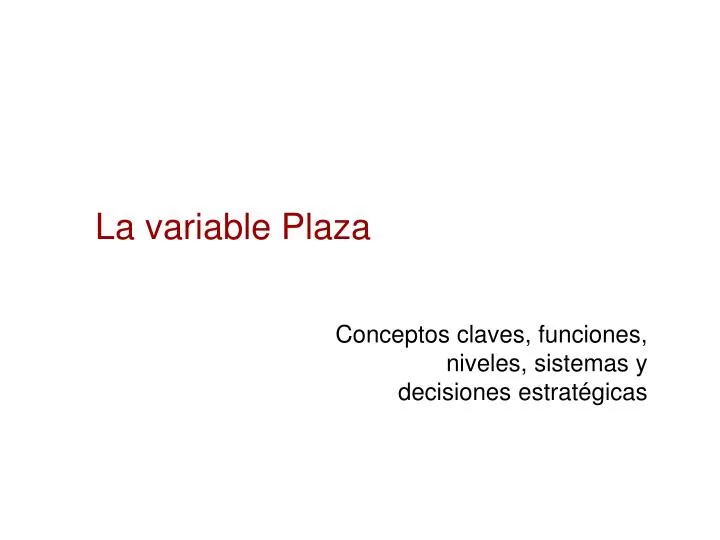 la variable plaza