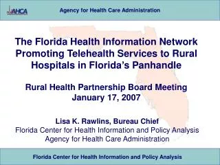 The Florida Health Information Network Promoting Telehealth Services to Rural Hospitals in Florida’s Panhandle