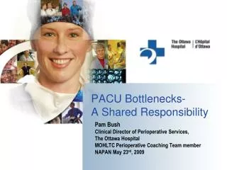 PACU Bottlenecks- A Shared Responsibility