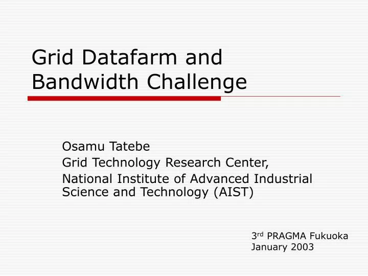 grid datafarm and bandwidth challenge