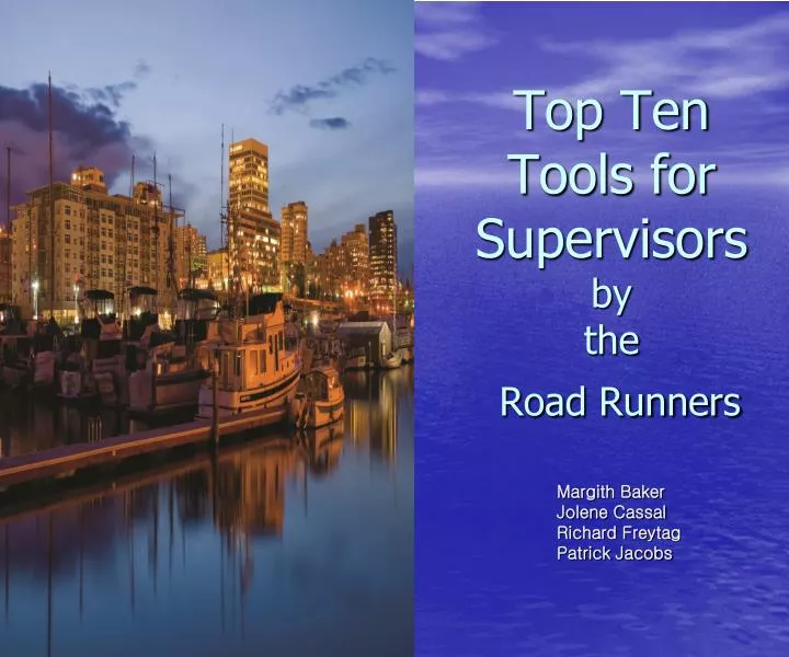 top ten tools for supervisors by the road runners