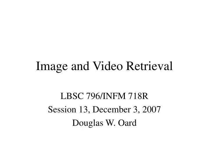 image and video retrieval