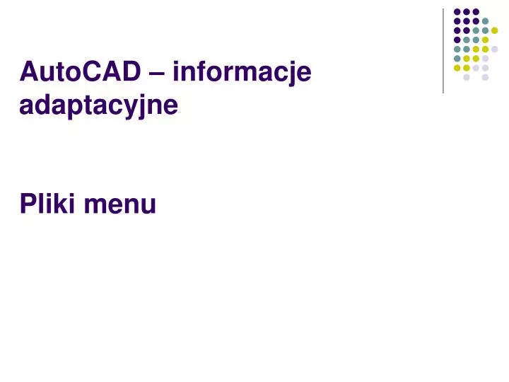 autocad informacje adaptacyjne pliki menu