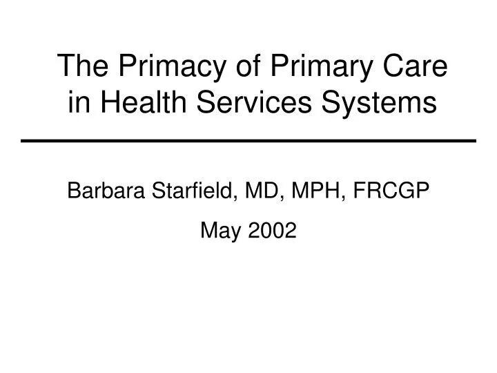 the primacy of primary care in health services systems