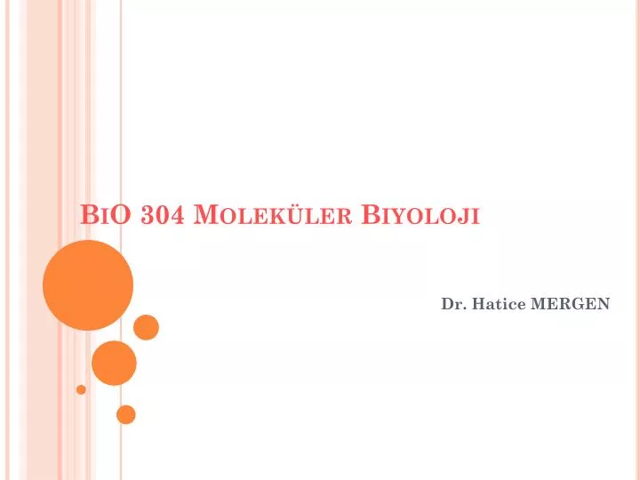 bio 304 molek ler biyoloji