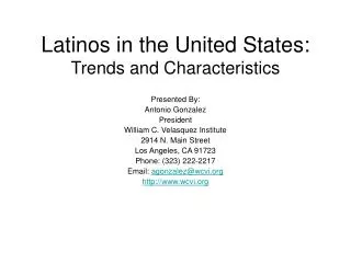 Latinos in the United States: Trends and Characteristics