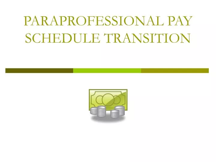 paraprofessional pay schedule transition