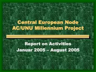 Central European Node AC/UNU Millennium Project