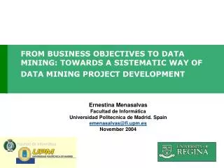 FROM BUSINESS OBJECTIVES TO DATA MINING: TOWARDS A SISTEMATIC WAY OF DATA MINING PROJECT DEVELOPMENT