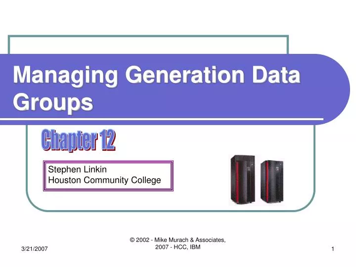 managing generation data groups