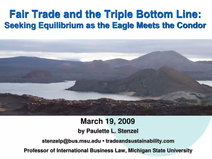 fair trade and the triple bottom line seeking equilibrium as the eagle meets the condor
