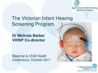 The Victorian Infant Hearing Screening Program