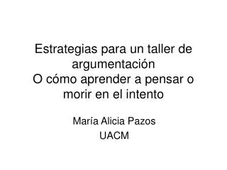 estrategias para un taller de argumentaci n o c mo aprender a pensar o morir en el intento