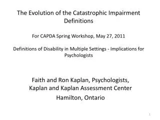 Faith and Ron Kaplan, Psychologists, Kaplan and Kaplan Assessment Center Hamilton, Ontario