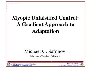 Myopic Unfalsified Control: A Gradient Approach to Adaptation