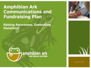 Amphibian Ark Communications and Fundraising Plan