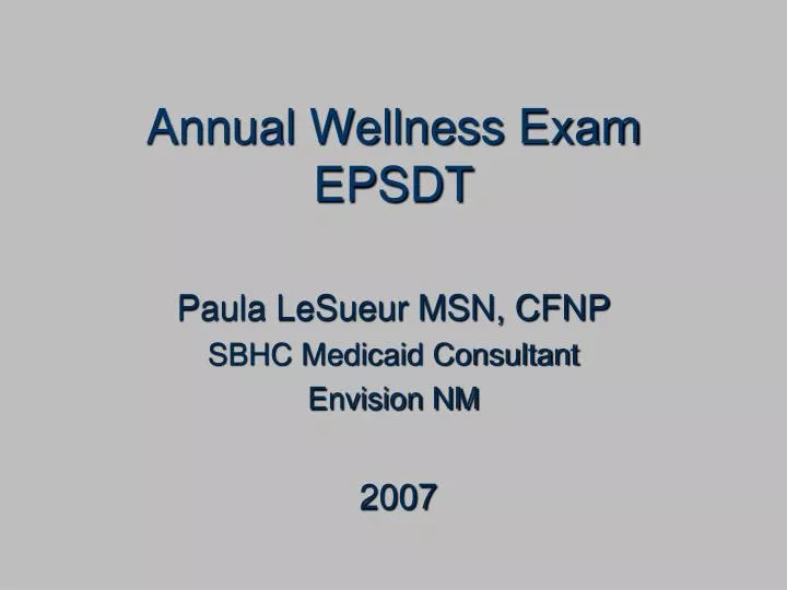 annual wellness exam epsdt