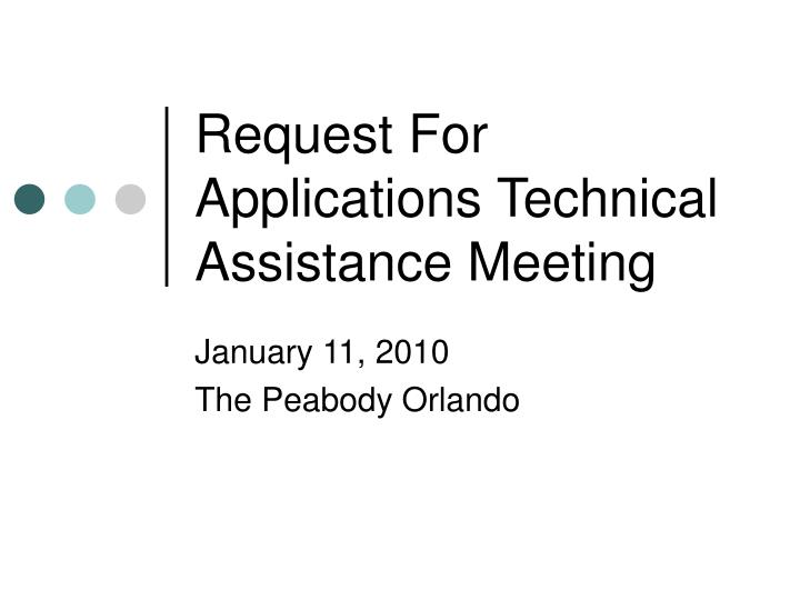 request for applications technical assistance meeting