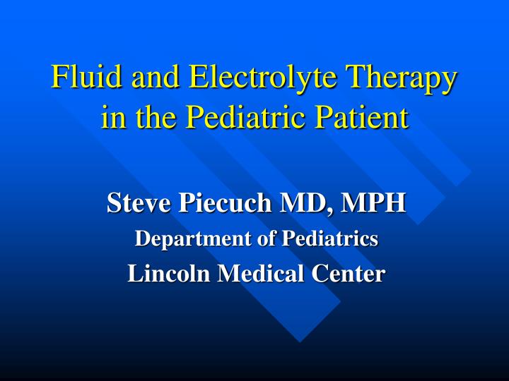 fluid and electrolyte therapy in the pediatric patient