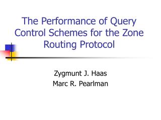 The Performance of Query Control Schemes for the Zone Routing Protocol