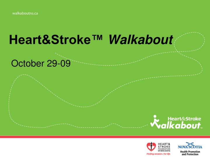 heart stroke walkabout